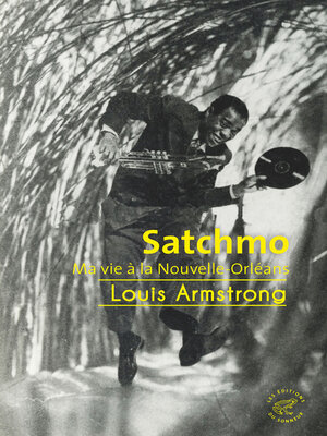 cover image of Satchmo--Ma vie à La Nouvelle-Orléans